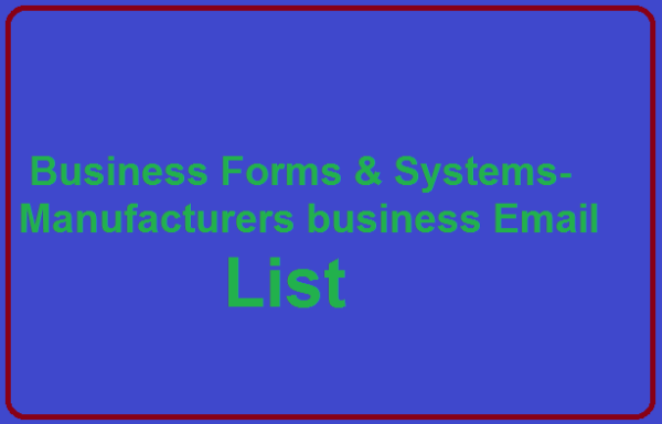 Business Forms & Systems-Manufacturers Email Activer Data