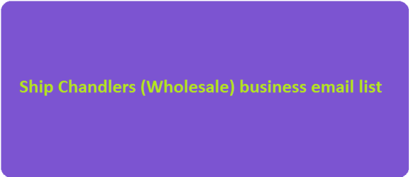 Ship Chandlers (Wholesale) Email Activer Data